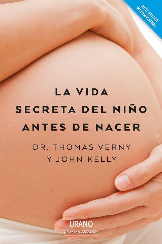 VIDA SECRETA DEL NIÑO ANTES DE NACER, LA | THOMAS & KELLY  JHON VERNY