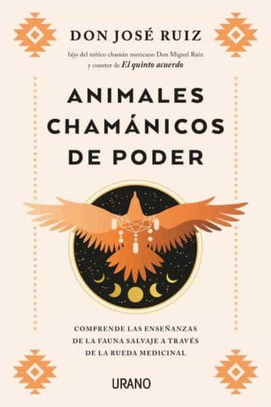 ANIMALES CHAMÁNICOS DE PODER | JOSÉ RUIZ ROSAS
