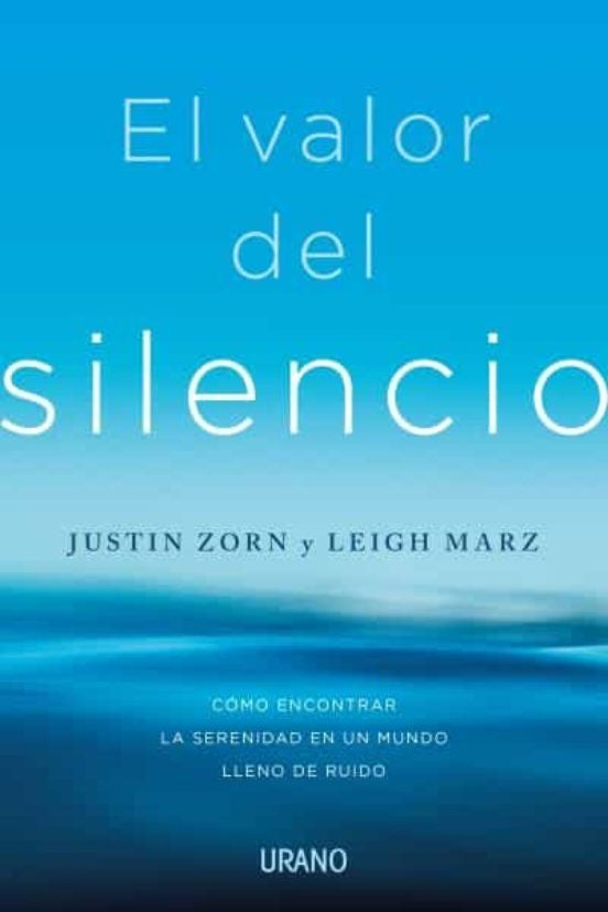 VALOR DEL SILENCIO, EL | JUSTIN-MARZ  LEIGH ZORN