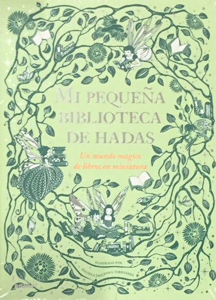 MI PEQUEÑA BIBLIOTECA DE HADAS | DANIELA JAGLENKA TERRAZZINI