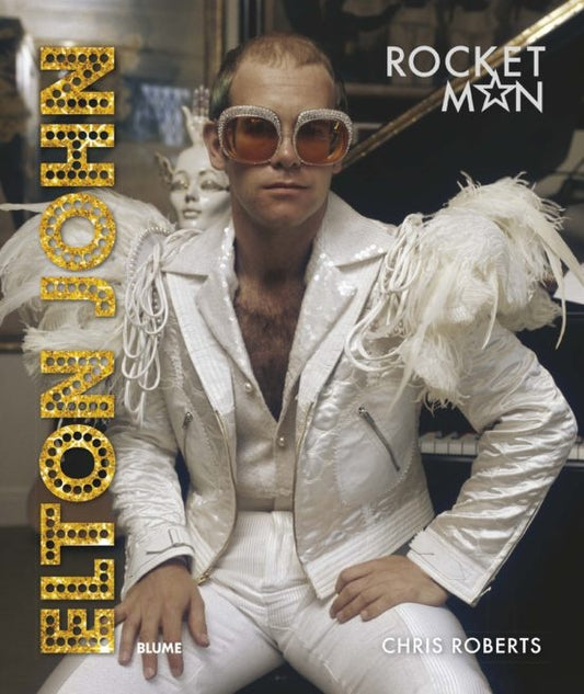 ELTON JOHN. ROCKET MAN | CHRIS ROBERTS