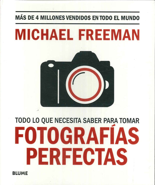 TODO LO QUE NECESITAS SABER PARA TOMAR FOTOGRAFIAS PERFECTAS | MICHAEL FREEMAN