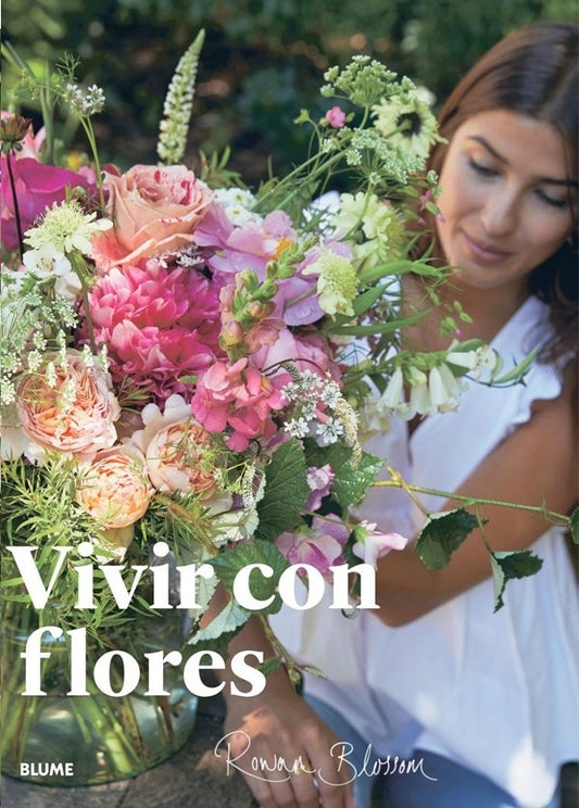 VIVIR CON FLORES | ROWAN BLOSSOM