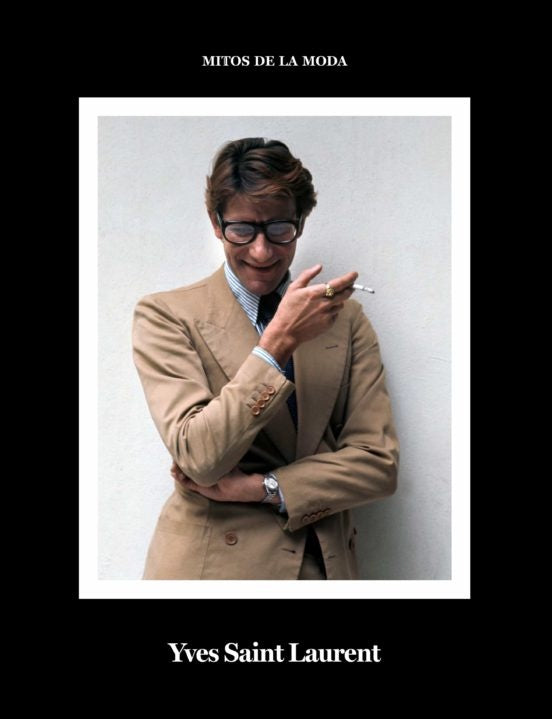 YVES SAINT LAURENT. MITOS DE LA MODA | DANIEL J. GARCIA LOPEZ