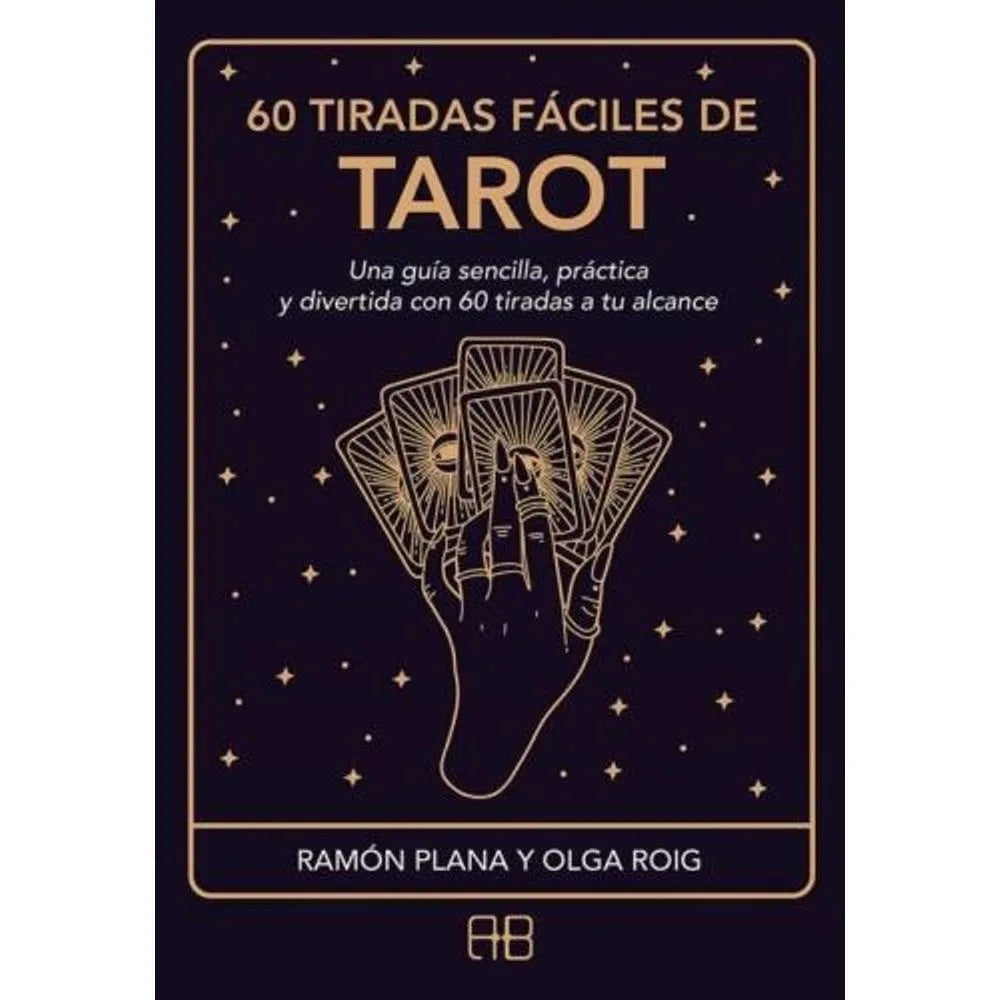 60 TIRADAS FÁCILES DE TAROT | RAMON PLANA LOPEZ