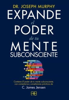 EXPANDE EL PODER DE TU MENTE SUBCONSCIENTE | DR. JOSEPH MURPHY