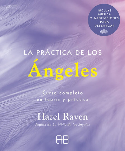 LA PRACTICA DE LOS ÁNGELES | RAVEN HAZEL