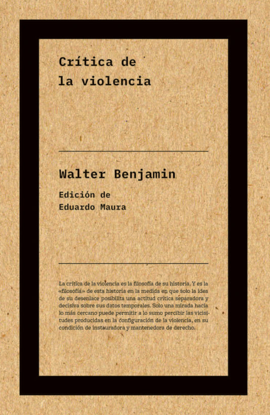 CRÍTICA DE LA VIOLENCIA | Eduardo Maura
