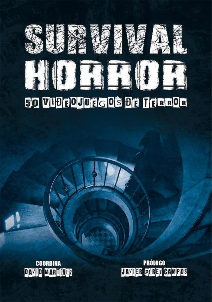 SURVIVAL HORROR. 50 VIDEOJUEGOS DE TERROR | Varios Autores