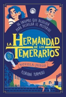 LA HERMANDAD DE LOS TEMERARIOS | FLORIANE TURMEAU