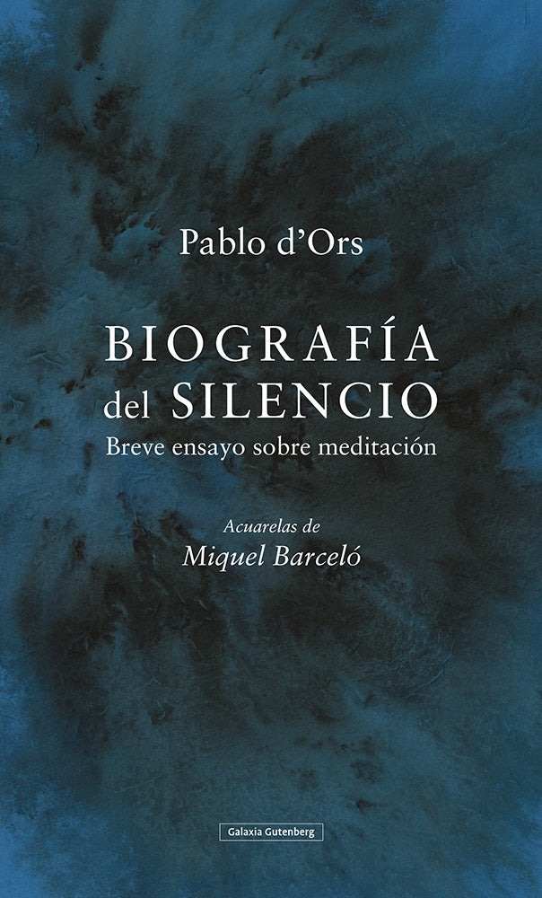 BIOGRAFIA DEL SILENCIO | Pablo d'Ors