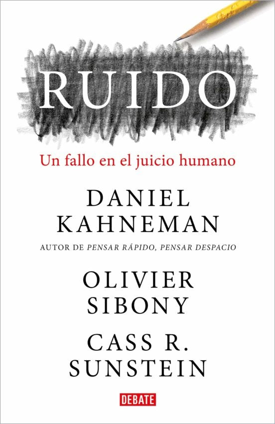 RUIDO | Daniel Kahneman