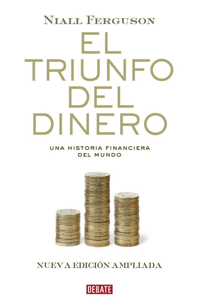 TRIUNFO DEL DINERO, EL | NIALL FERGUSON