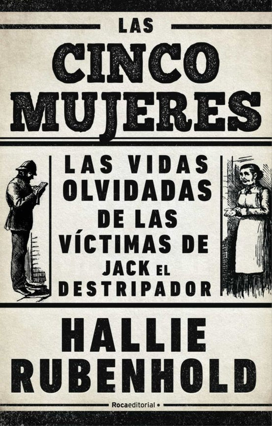 Libro Las Cinco Mujeres, portada con autor Hallie Rubenhold