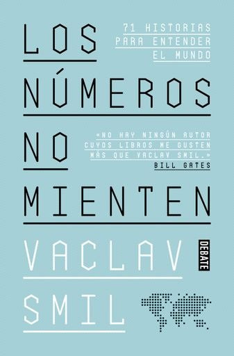 NUMEROS NO MIENTEN, LOS | VACLAV SMIL