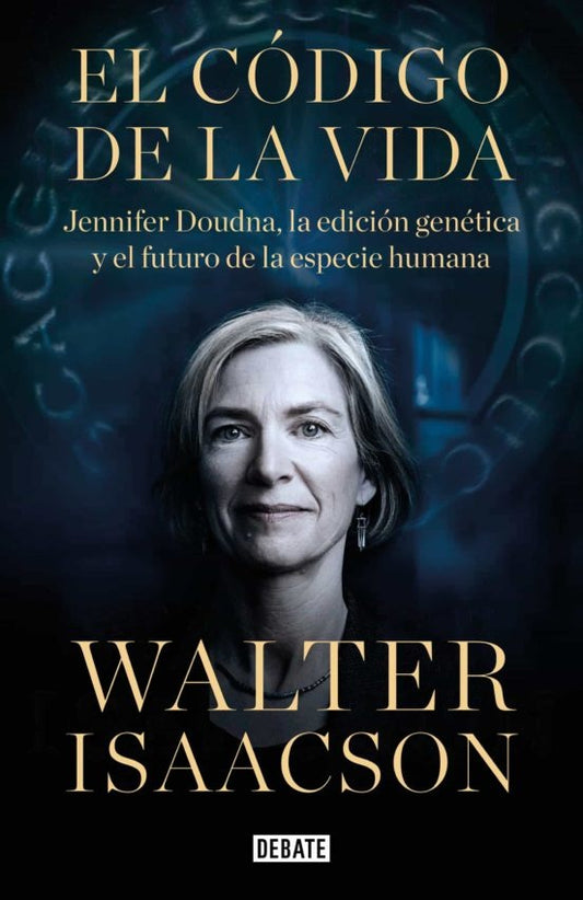 CODIGO DE LA VIDA, EL | Walter Isaacson
