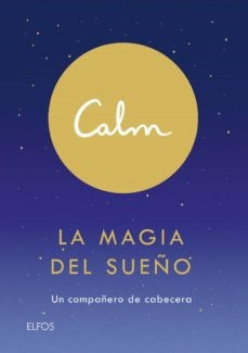 CALM. LA MAGIA DEL SUEÑO | MICHAEL ACTON-SMITH