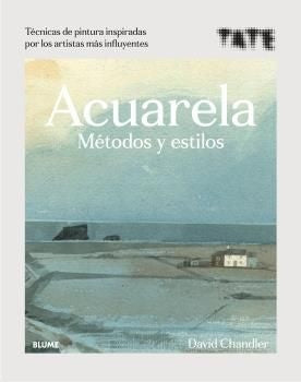 ACUARELA. METODOS Y ESTILOS | DAVID CHANDLER