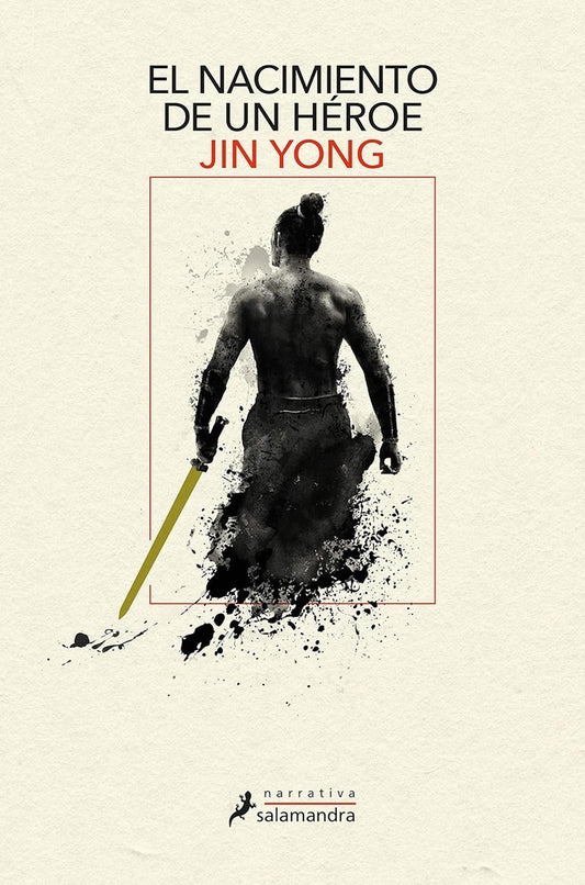 NACIMIENTO DE UN HEROE, EL | JIN YONG