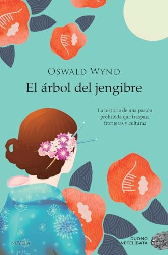 EL ARBOL DEL JENGIBRE | OSWALD WYND