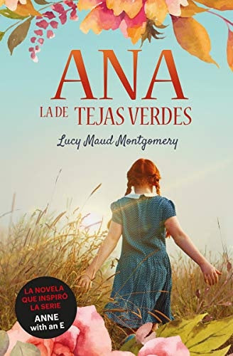 ANA LA DE TEJAS VERDES | Lucy Maud Montgomery