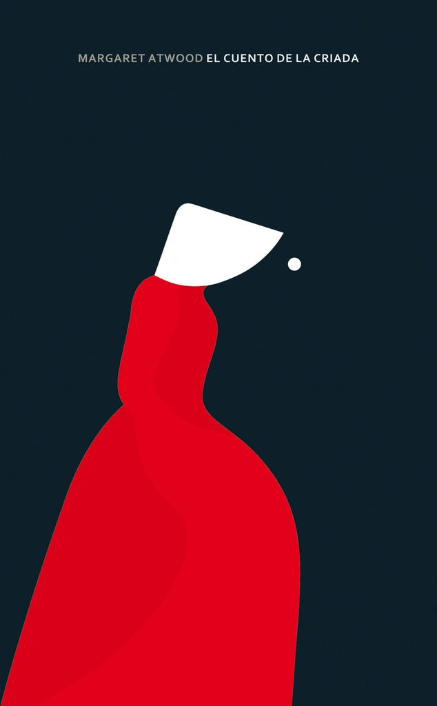 CUENTO DE LA CRIADA, EL | Margaret Eleanor Atwood