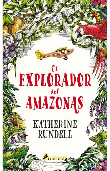 EXPLORADOR DEL AMAZONAS, EL | Katherine Rundell