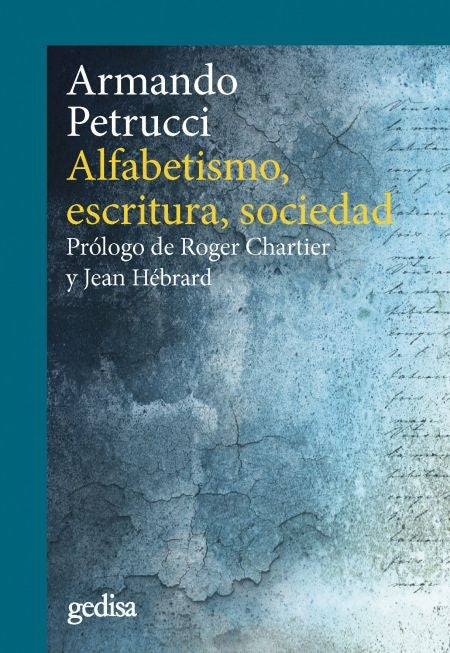 ALFABETISMO, ESCRITURA, SOCIDAD (NE) | PETRUCCI ARMANDO
