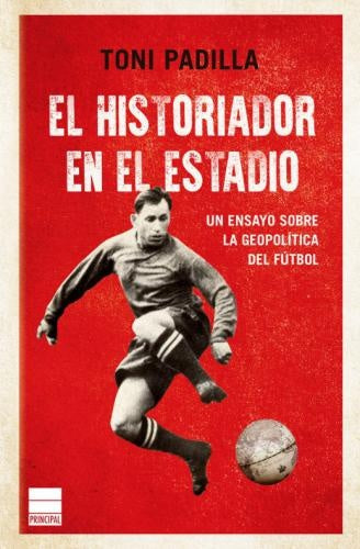 HISTORIADOR EN EL ESTADIO,EL | TONI PADILLA