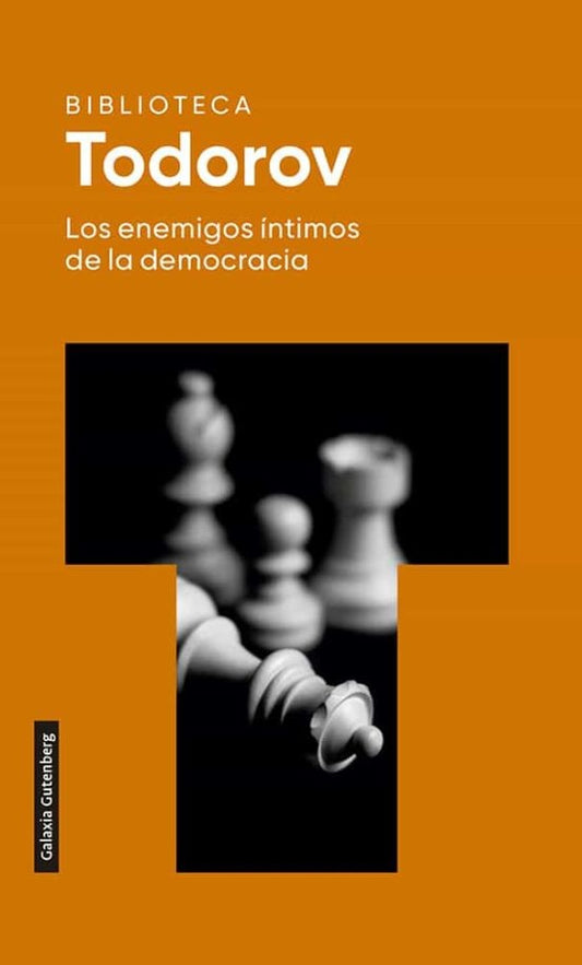 ENEMIGOS INTIMOS DE LA DEMOCRACIA, LOS | TZVETAN TODOROV