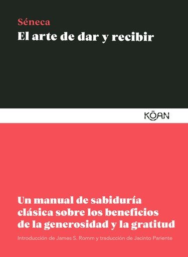 ARTE DE DAR Y RECIBIR, EL | Lucio Anneo S&Eacute;Neca
