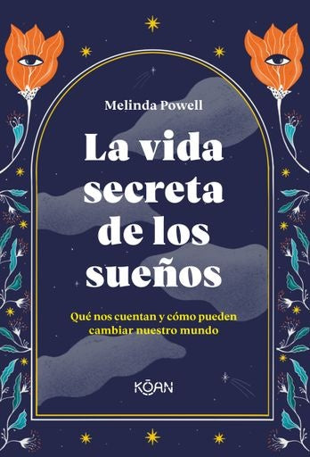 VIDA SECRETA DE LOS SUEÑOS, LA | Melinda Powell