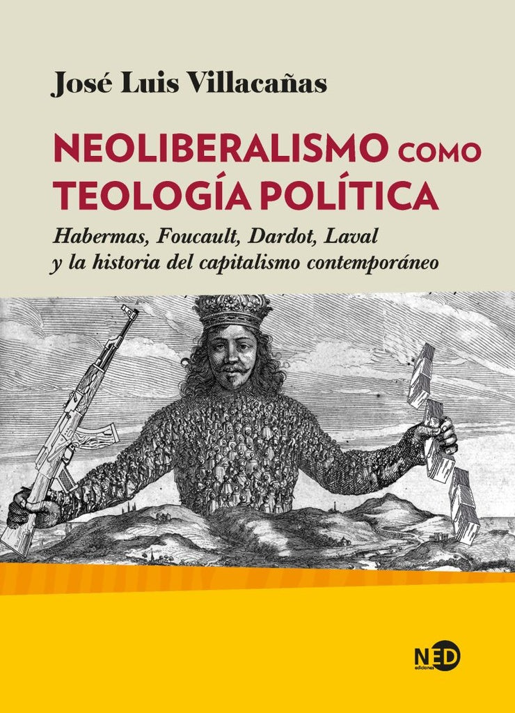 NEOLIBERALISMO COMO TEOLOGIA POLITICA | JOSÉ LUIS VILLACAÑAS BERLANGA