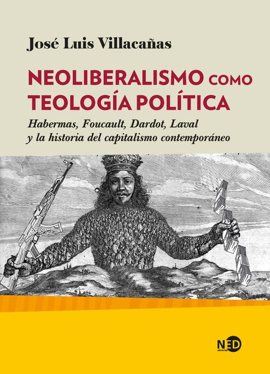 NEOLIBERALISMO COMO TEOLOGIA POLITICA | JOSÉ LUIS VILLACAÑAS BERLANGA