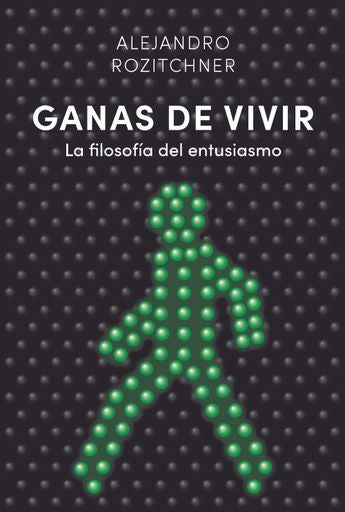 GANAS DE VIVIR | ALEJANDRO ROZITCHNER