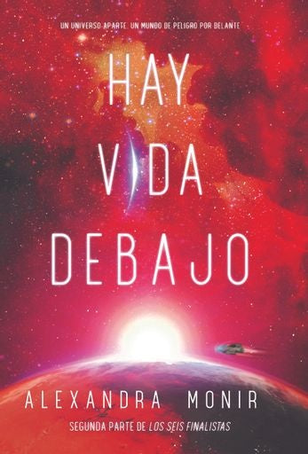 HAY VIDA DEBAJO | ALEXANDRA MONIR