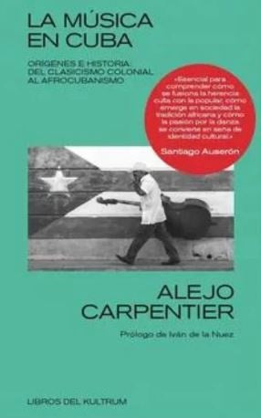 LA MÚSICA EN CUBA | CARPENTIER ALEJO