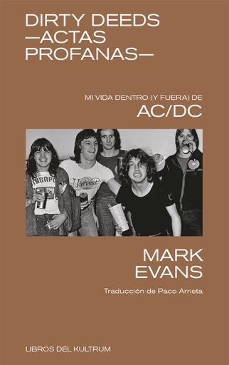DIRTY DEEDS. ACTAS PROFANAS | MARK; ARRIETA PACO EVANS