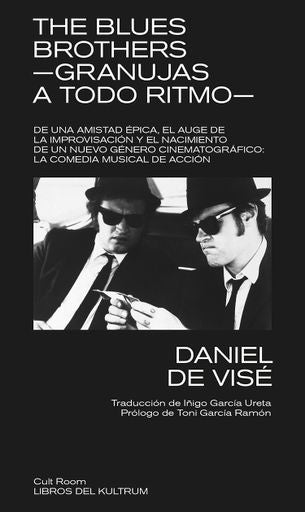 THE BLUES BROTHERS. GRANUJAS A TODO RITMO | DANIEL; GARCIA  IIGO DE VISE