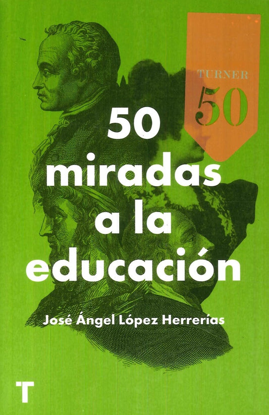 50 MIRADAS A LA EDUCACION | José Ángel López Herrerías