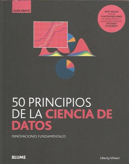 50 PRINCIPIOS DE LA CIENCIA DE DATOS | MATTIAS LIBERTY