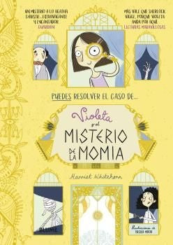 VIOLETA Y EL MISTERIO DE LA MOMIA | HARRIET WHITEHORN