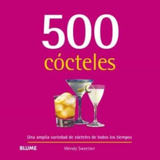 500 COCTELES (2021) | WENDY SWEETSER