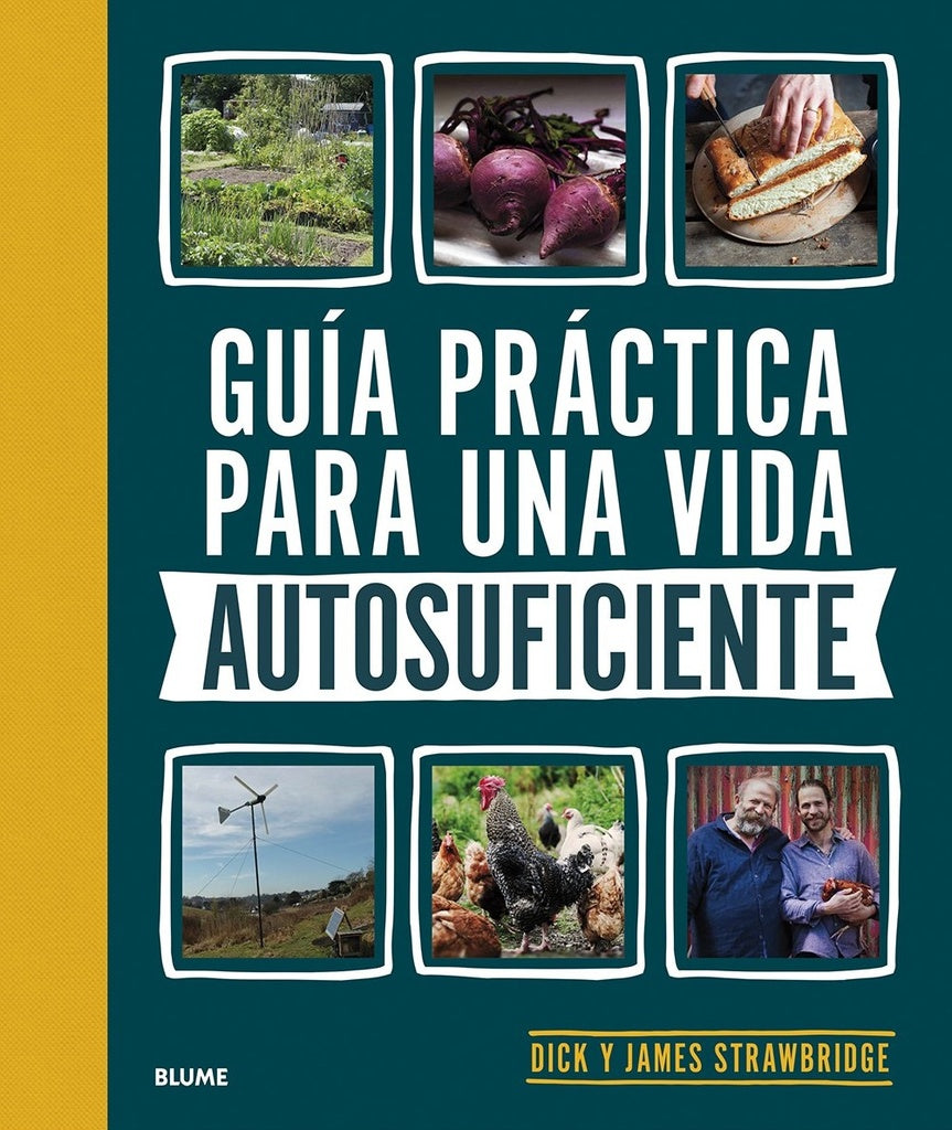 GUIA PRACTICA PARA UNA VIDA AUTOSUFICIENTE (2021) | DICK Y JAMES