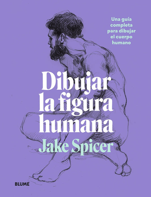 DIBUJAR LA FIGURA HUMANA | JAKE SPICER