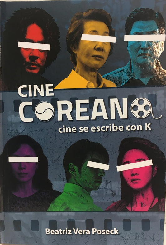 CINE COREANO: Cine se escribe con K | Beatriz Vera Poseck