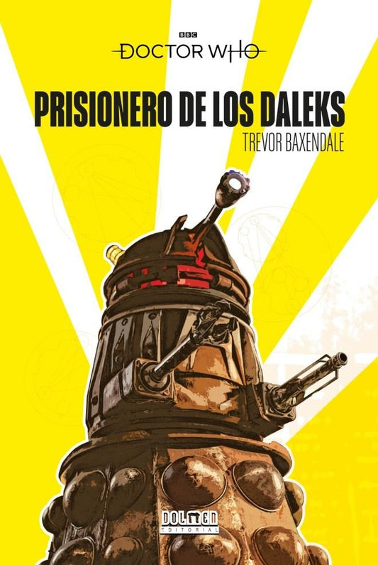 DOCTOR WHO: PRISIONERO DE LOS DALEKS | Trevor Baxendale