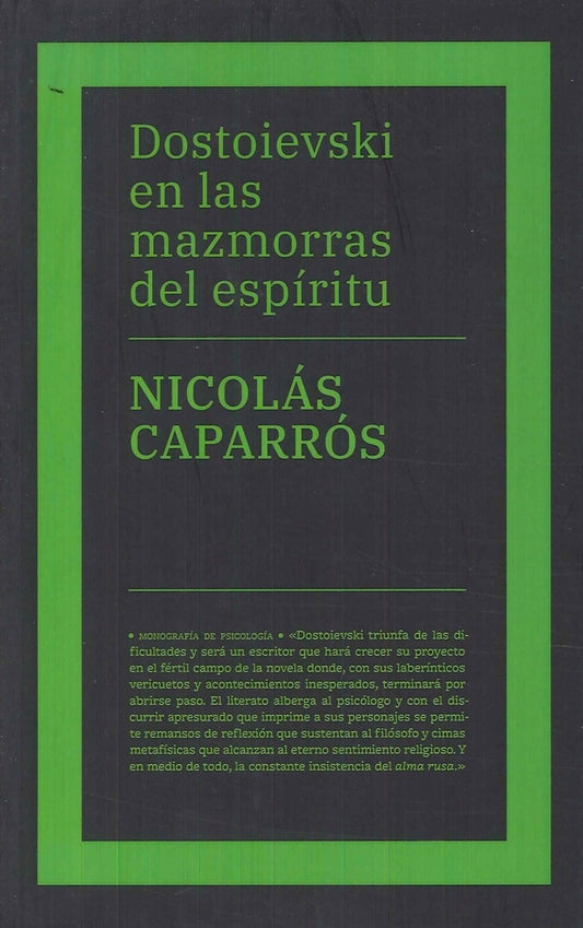 DOSTOIEVSKI EN LAS MAZMORRAS DEL ESPIRIT | Nicolás Caparrós