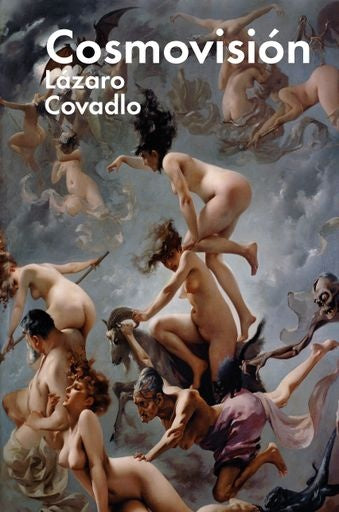 COSMOVISION | Lázaro Covadlo