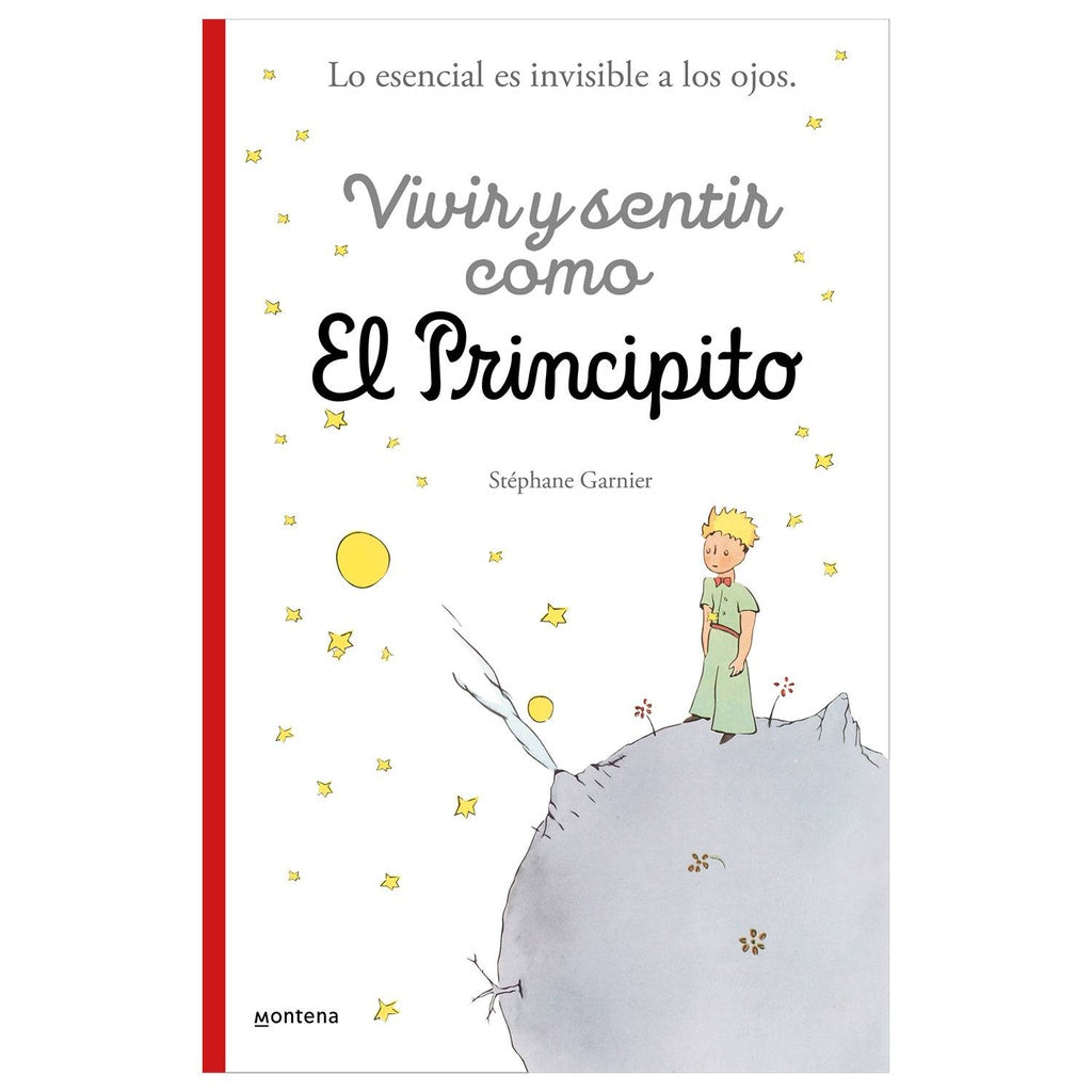 VIVIR Y SENTIR COMO EL PRINCIPITO | STÉPHANE GARNIER